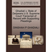 Ghadiali V. State of Delaware U.S. Supreme Court Transcript of Record with Supporting Pleadings