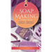 Soap Making Business Startup 2021-2022: Step-by-Step Guide to Start, Grow and Run your Own Home Based Soap Making Business in 30 days with the Most Up