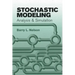 Stochastic Modeling: Analysis and Simulation
