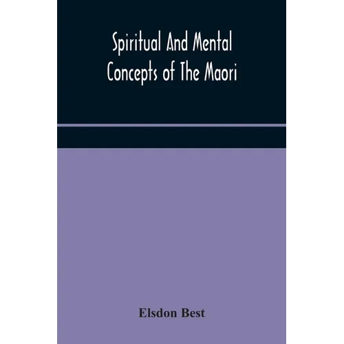 Spiritual And Mental Concepts Of The Maori