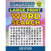 SUPERSIZED FOR CHALLENGED EYES, Book 16: Super Large Print Word Search Puzzles