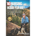 No Nursing Home for Me!: Strategies to Manage Pain, Improve Functional Mobility, and Keep You Living Independently