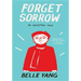 Forget Sorrow: An Ancestral Tale