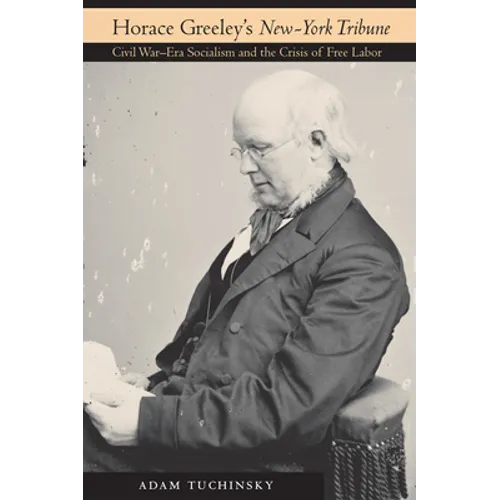 Horace Greeley's "New-York Tribune"
