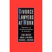 Divorce Lawyers at Work: Varieties of Professionalism in Practice