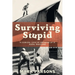 Surviving Stupid: A Comical Look at Growing up in Rural Manitoba