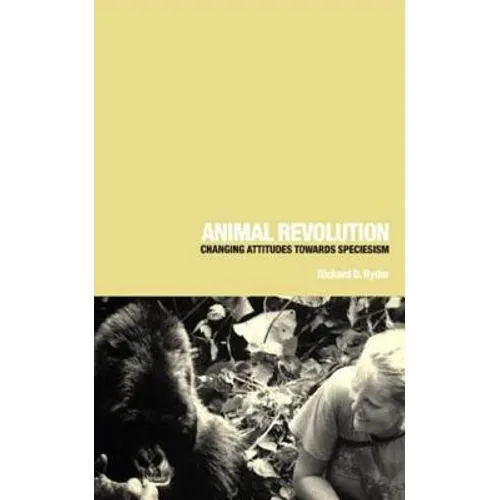 Animal Revolution: Changing Attitudes Towards Speciesism