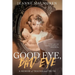 Good Eye, Bad Eye: A memoir of trauma and truth