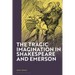 The Tragic Imagination in Shakespeare and Emerson