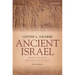 Ancient Israel: What Do We Know and How Do We Know It?: Revised Edition