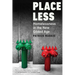Placeless: Homelessness in the New Gilded Age