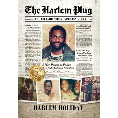 The Harlem Plug: The Richard 'Fritz' Simmons Story