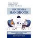 Six Sigma Handbook: Create Products Customer Love and Make More Money (Improve Operational Performance in All Types of Office Environments!)