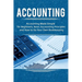 Accounting: Accounting Made Simple for Beginners, Basic Accounting Principles and How to Do Your Own Bookkeeping