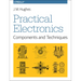 Practical Electronics: Components and Techniques