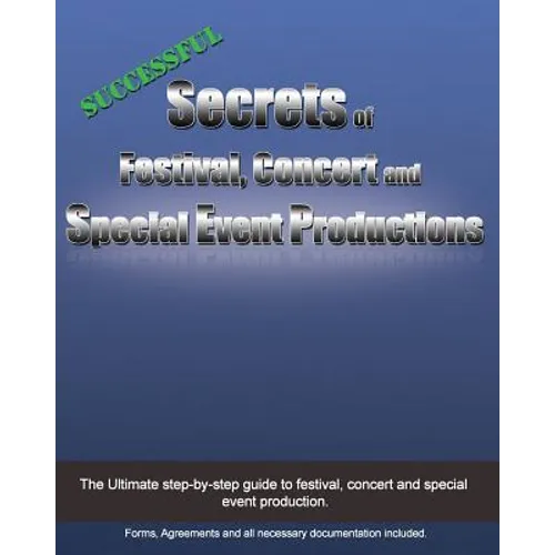 Successful Secrets of Festival, Concert and Special Event Productions