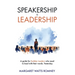 Speakership is Leadership: a guide for Sudden Leaders who need to lead with their words. Yesterday.