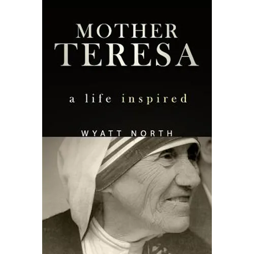 Mother Teresa: A Life Inspired