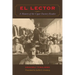 El Lector: A History of the Cigar Factory Reader