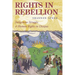 Rights in Rebellion: Indigenous Struggle and Human Rights in Chiapas