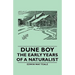 Dune Boy - The Early Years of a Naturalist