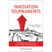Innovation Tournaments: Creating and Selecting Exceptional Opportunities