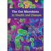 The Gut Microbiota in Health and Disease