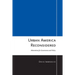 Urban America Reconsidered