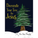 Decorate Your Tree for Jesus