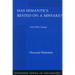 Has Semantics Rested on a Mistake? and Other Essays
