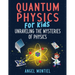 Quantum Physics for Kids: Unraveling the Mysteries of Physics