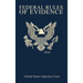 Federal Rules of Evidence; 2024 Edition: With Internal Cross-References