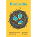 Birdpedia: A Brief Compendium of Avian Lore