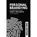 Personal Branding: A Manifesto on Fame and Influence