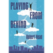 Playing From Behind