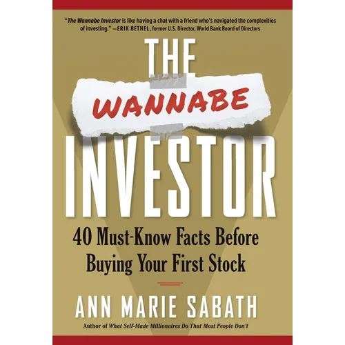 The Wannabe Investor: 40 Must-Know Facts Before Buying Your First Stock
