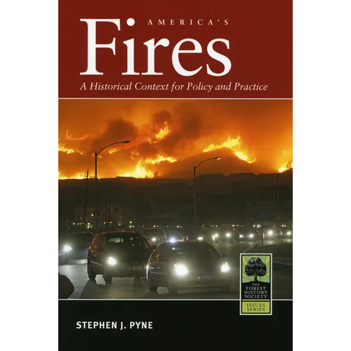 America's Fires: A Historical Context for Policy and Practice
