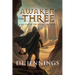 Awaken the Three: Book Two of the Highglade Series