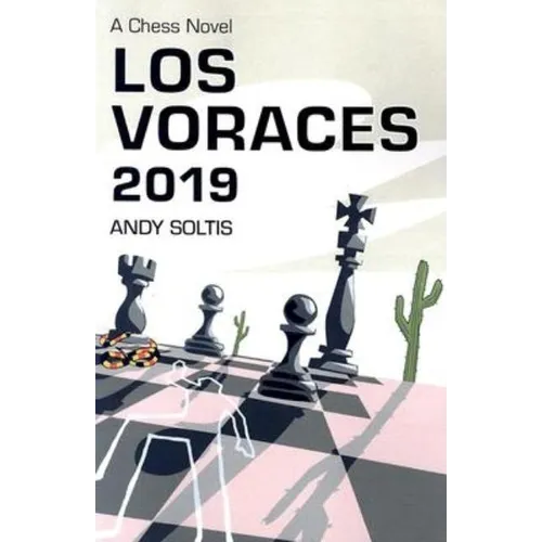Los Voraces 2019: A Chess Novel