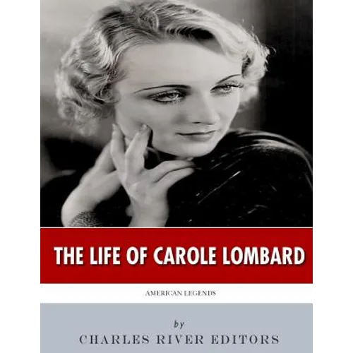 American Legends: The Life of Carole Lombard