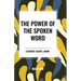 The Power of the Spoken Word