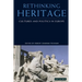 Rethinking Heritage: Cultures and Politics in Europe
