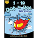 1-10 Dot to dot airplane coloring book for kids: Children Activity Connect the dots, Coloring Book for Kids Ages 2-4 3-5, A Fun Dot To Dot Book Filled