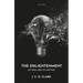 The Enlightenment: An Idea and Its History