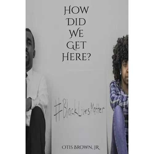 How Did We Get Here?