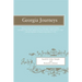 Georgia Journeys: Being an Account of the Lives of Georgia's Original Settlers and Many Other Early Settlers