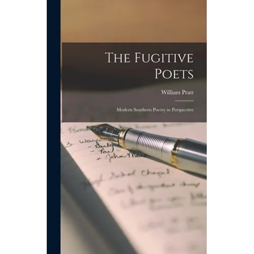 The Fugitive Poets: Modern Southern Poetry in Perspective