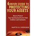 6-Hour Guide to Protecting Your Assets: How to Protect Your Hard Earned Assets from Creditors and Claimants