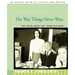 The Way Things Never Were: The Truth about the Good Old Days