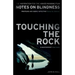 Touching the Rock